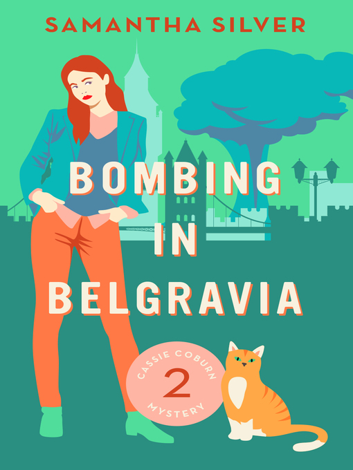 Title details for Bombing in Belgravia by Samantha Silver - Available